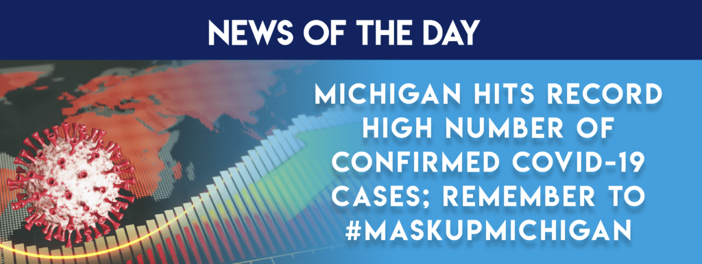 Michigan Hits Record High Number of Confirmed COVID-19 Cases; Remember