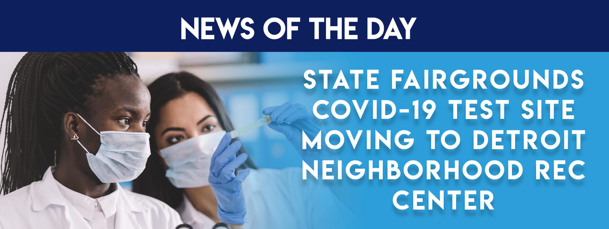 State Fairgrounds COVID-19 Test Site Moving to Detroit Neighborhood Rec