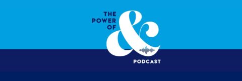 The Power of & Podcast Blue Wide