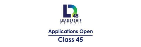 Leadership Detroit Class 45 Application Announcement