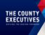 The County Executives event promo graphic